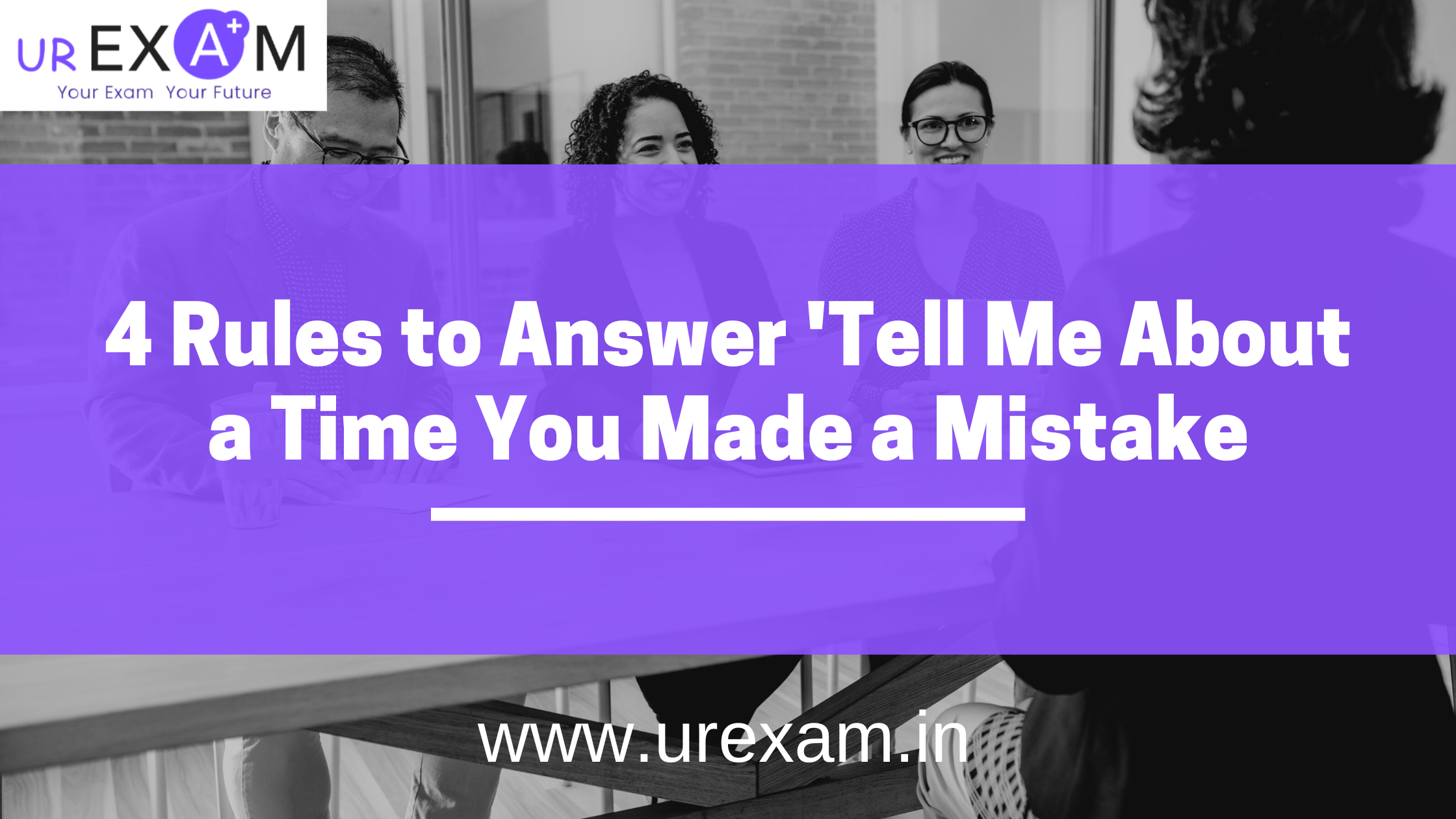 How to Answer: Tell Me About a Time You Made a Mistake